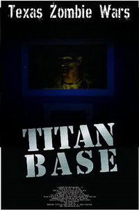 смотреть Техасские зомбовойны: База Титан (2019) на киного