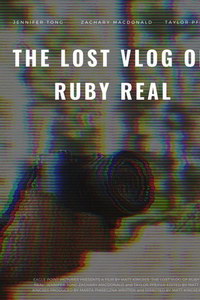 смотреть Потерянный влог Руби Рил (2020) на киного