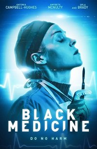 смотреть Чёрная медицина (2021) на киного