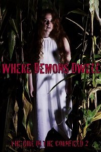 смотреть Где обитают демоны: Девушка в кукурузном поле - 2 (2017) на киного