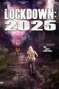 смотреть Локдаун 2025 (2021) на киного