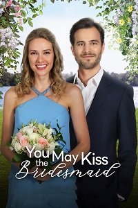 смотреть Можете поцеловать подружку невесты (2021) на киного