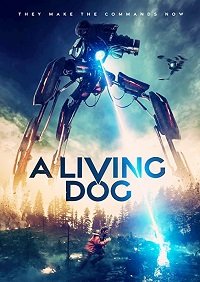 смотреть Живой пёс (2019) на киного