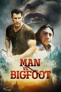смотреть Человек против бигфута (2021) на киного