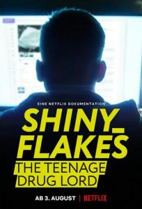 смотреть Shiny_Flakes: Молодой наркобарон (2021) на киного